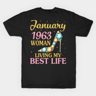 January 1963 Woman Living My Best Life Happy Birthday 58 Years To Me Nana Mommy Aunt Sister Wife T-Shirt